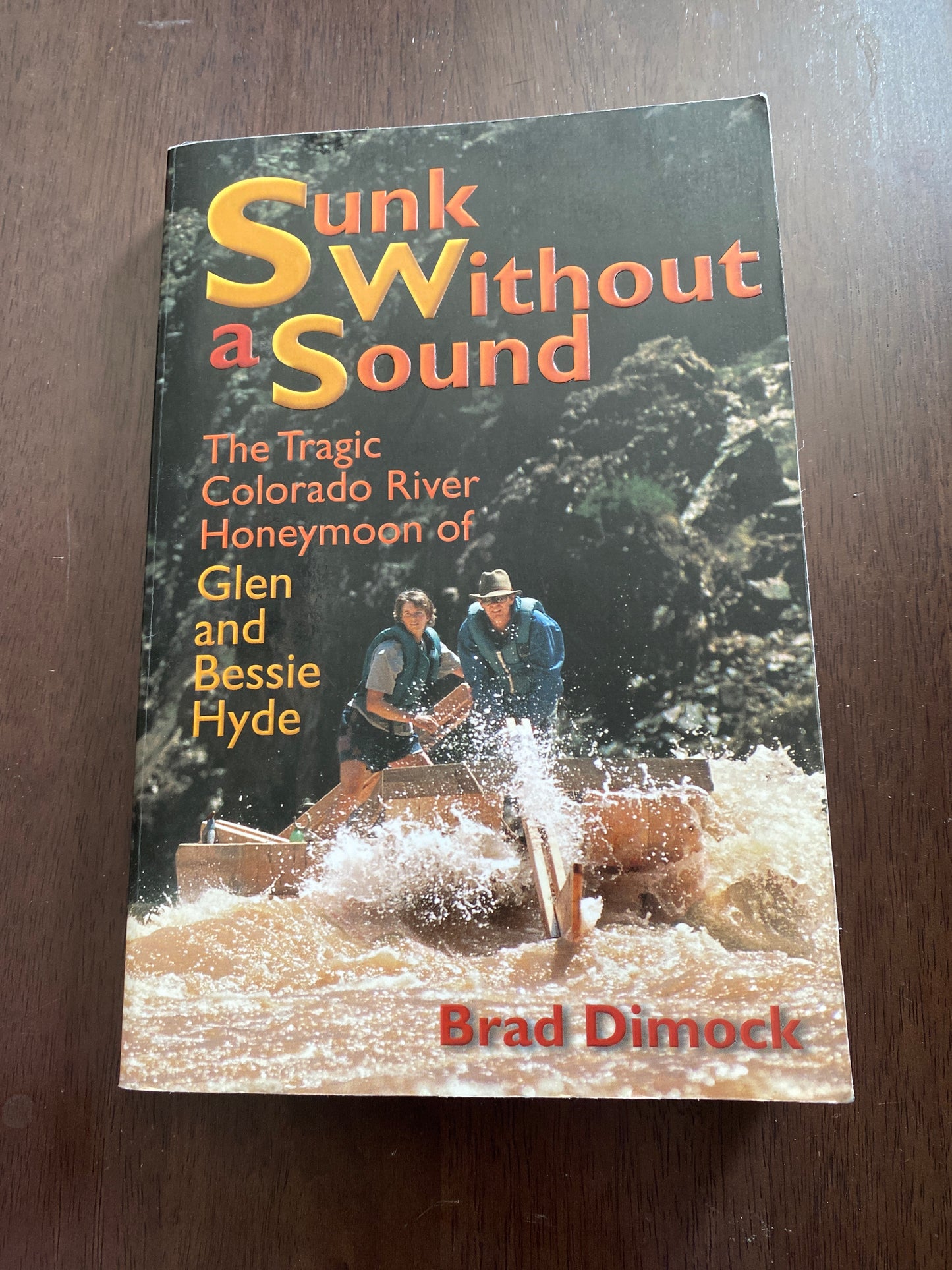 Sunk Without a Sound
Glen & Bessie Hyde
By Brad Dimock