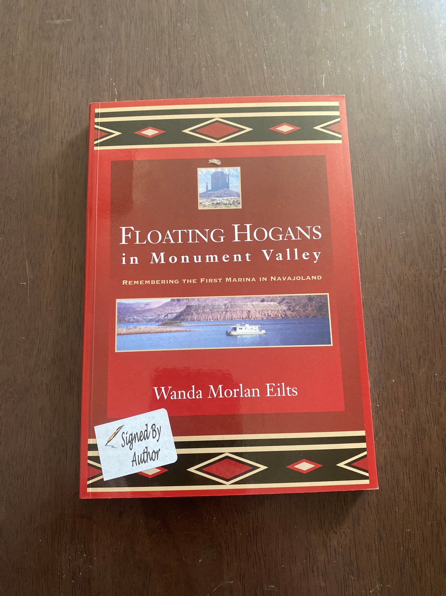 Floating Hogans in Monument Valley
By Wanda Morlan Eilts
Signed!!!