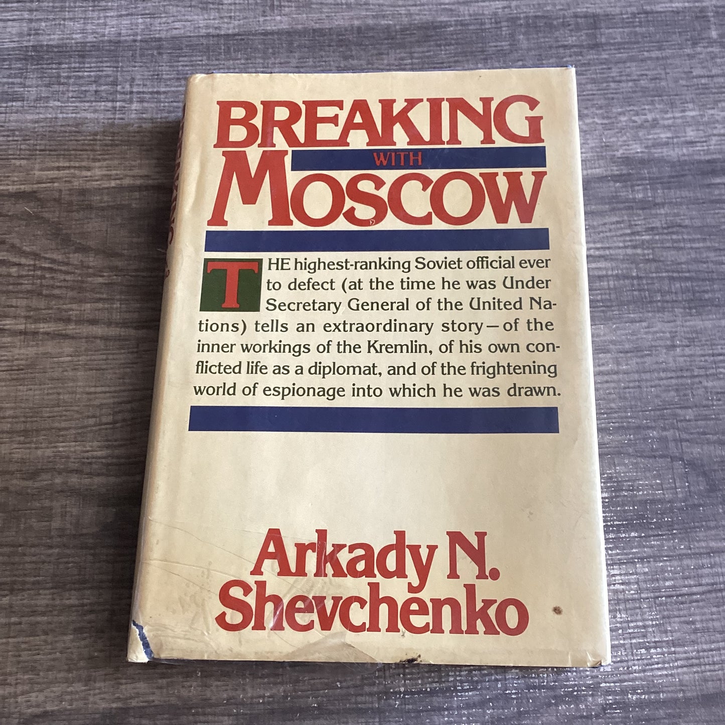 Breaking With Moscow
By Arkady N Shevchenco