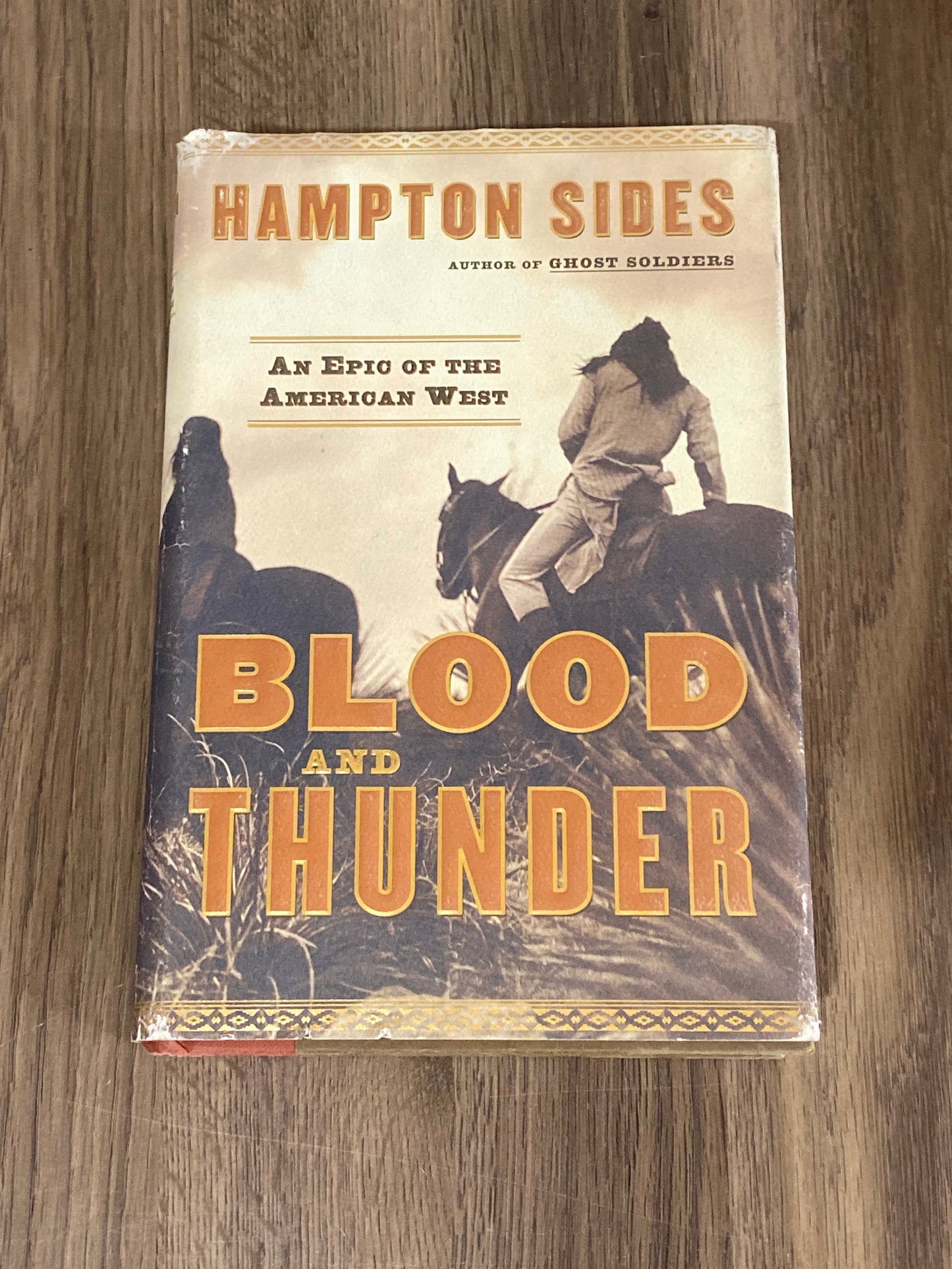 Blood and Thunder -An Epic of the American West
By Hampton Sides
