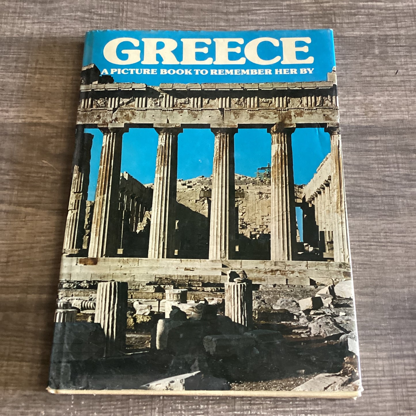 Greece a picture book to remember her by
By David Gibbon