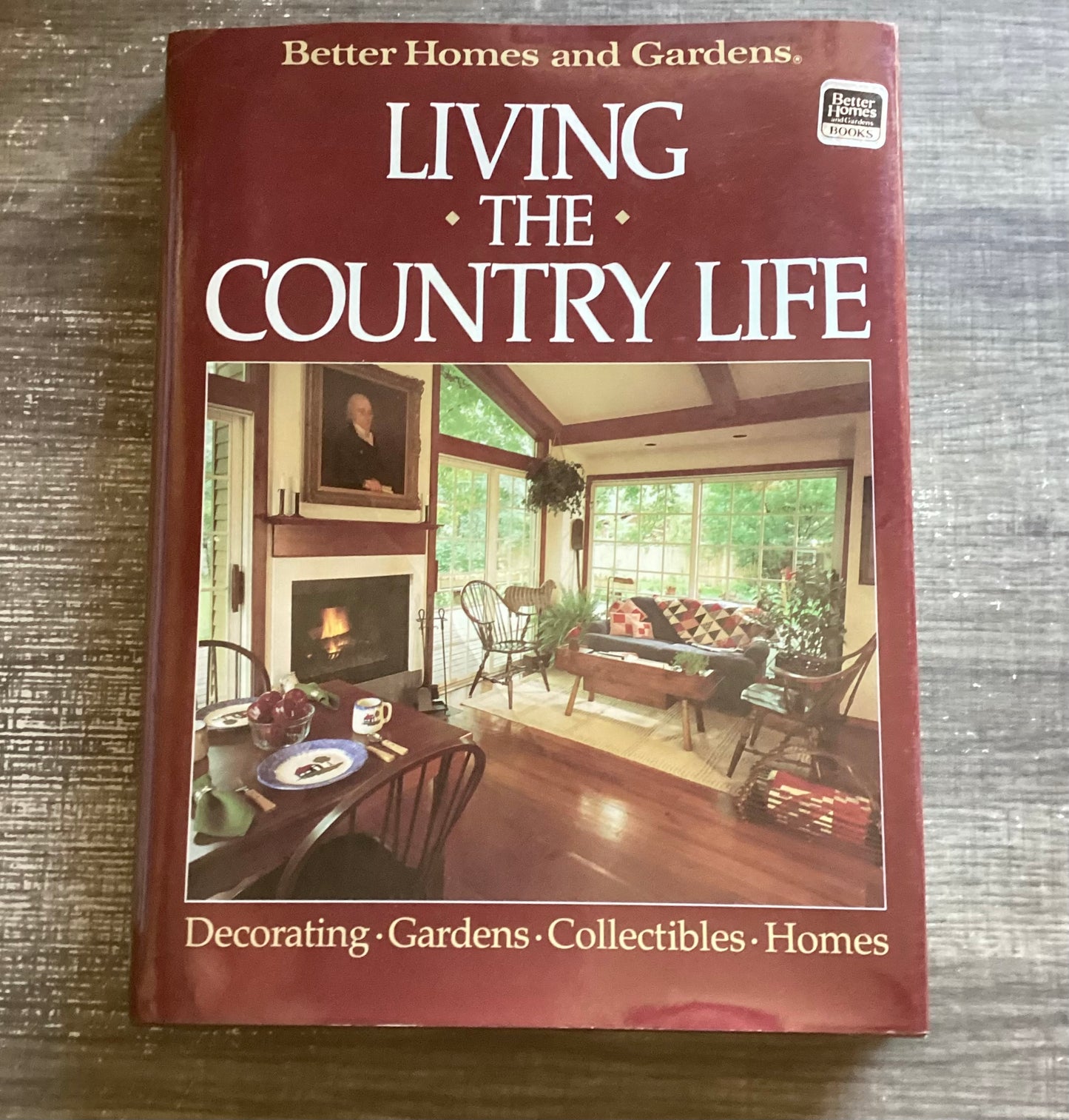 Living the Country Life
By Better Homes and Garden