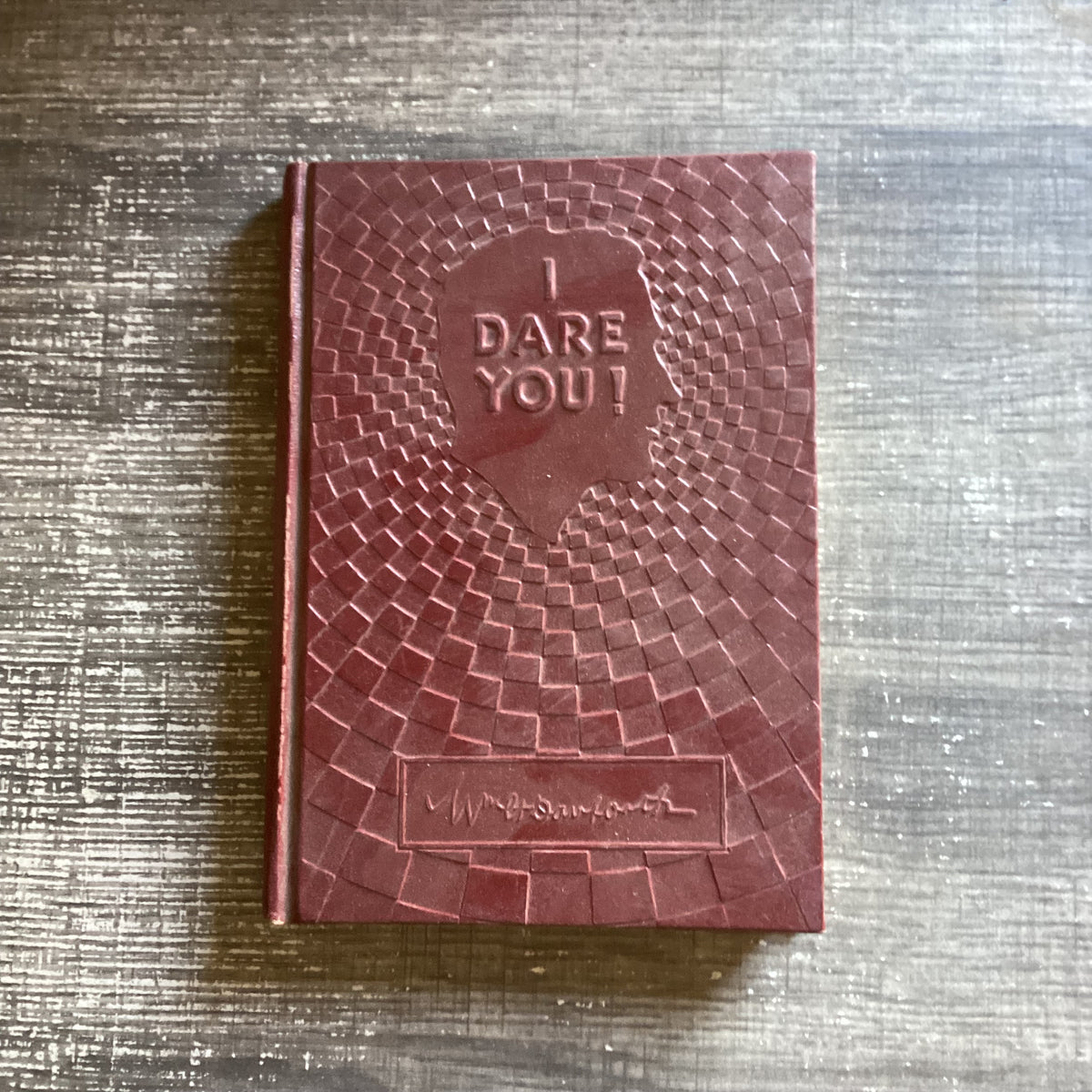 I Dare You!
By William H. Danforth