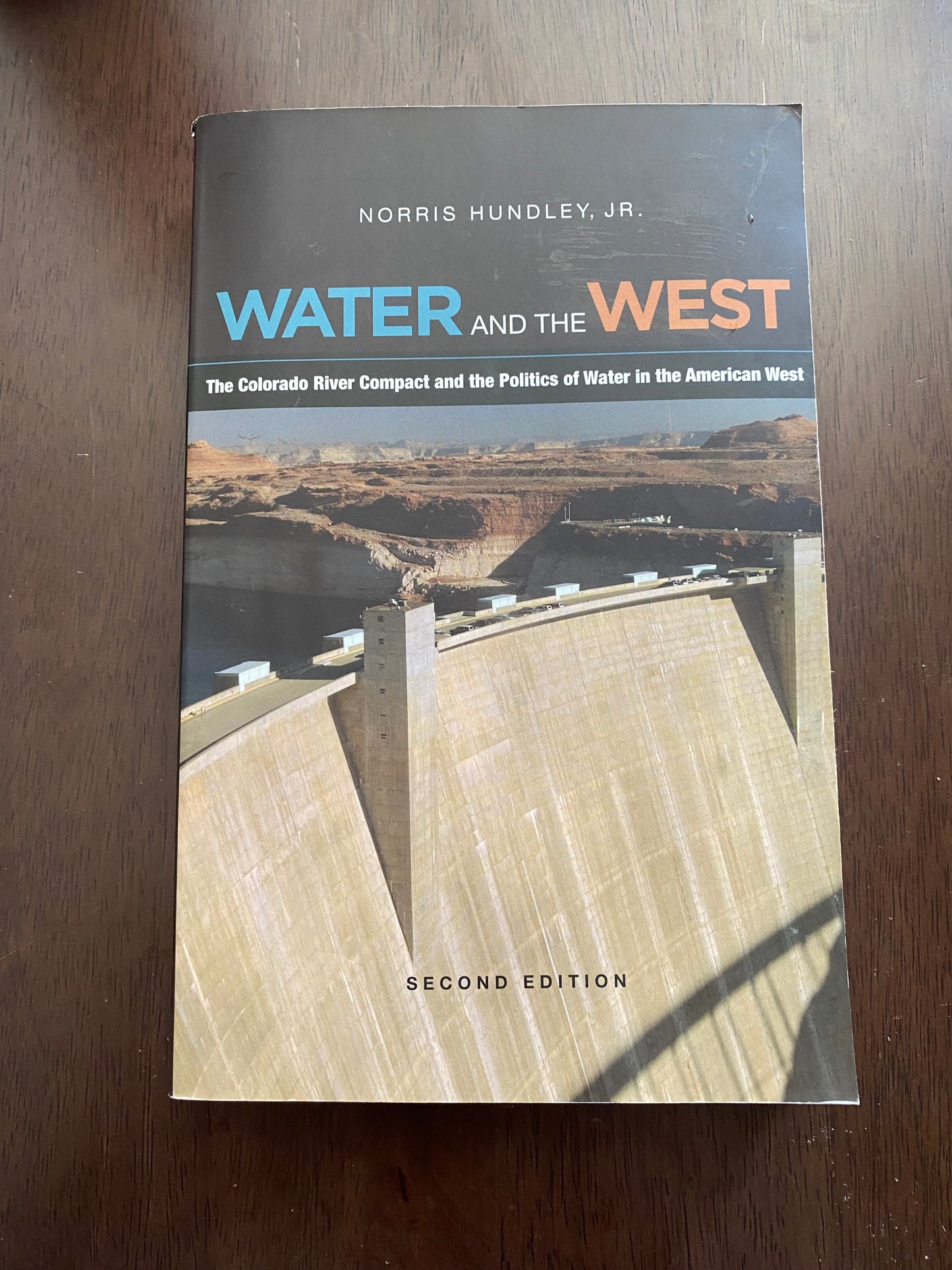 Water and the west
The Colorado river compact in the politics of water in the American west
By Norris Hundley