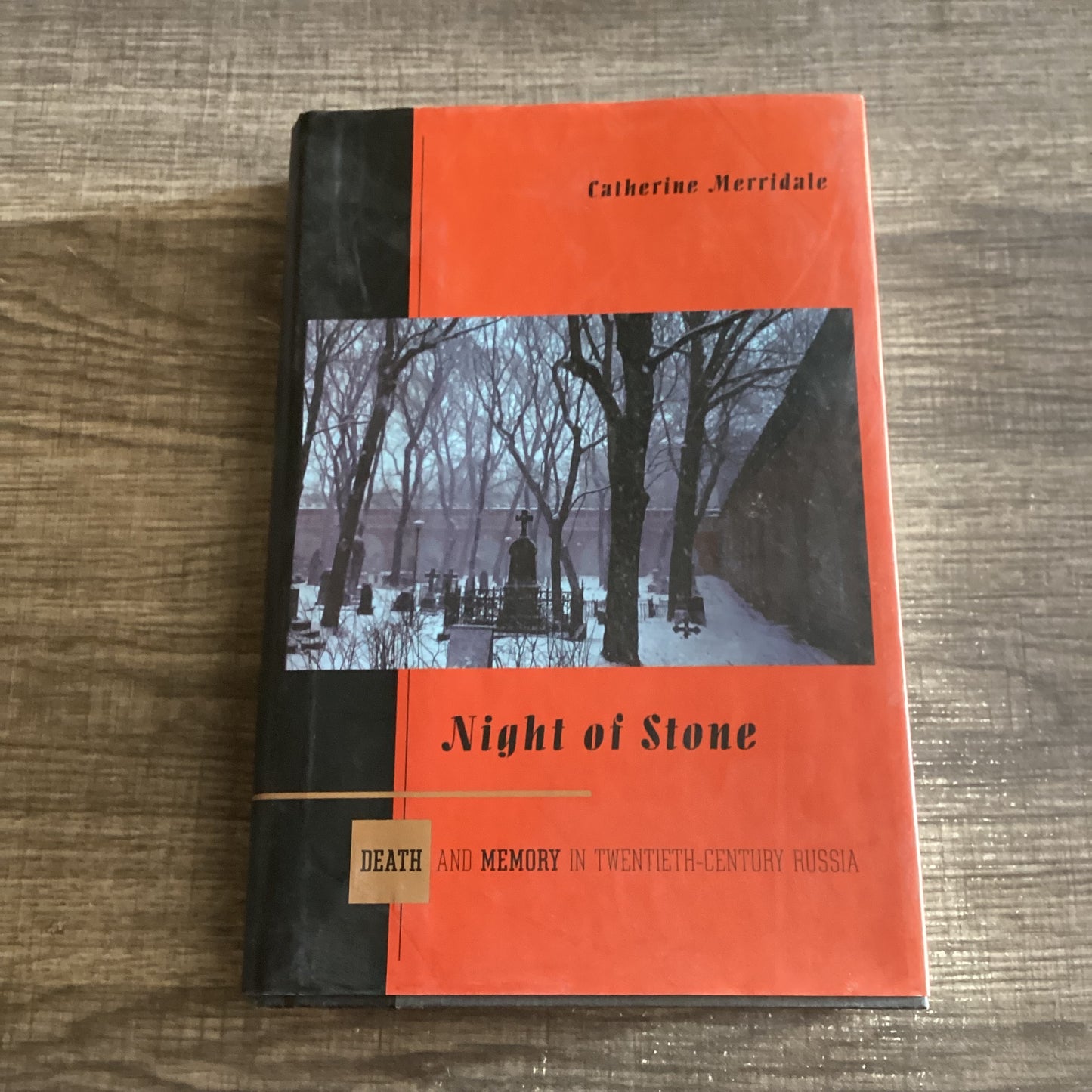 Night of Stone
By Catherine Merridale
Death and Memory in Twentieth - Century Russia
