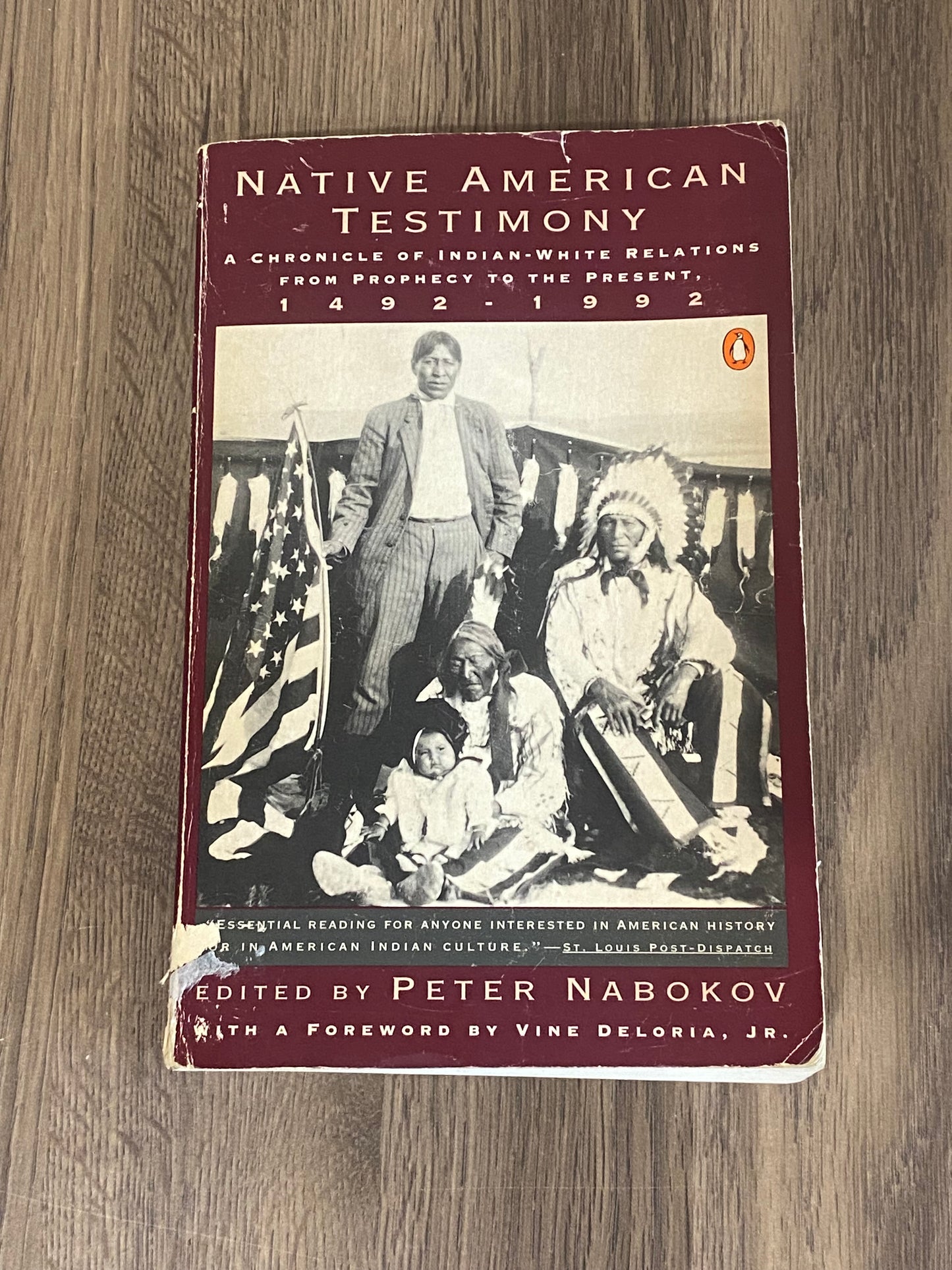 Native American Testimony
A Chronicle of Indian-White Relations
From Prophecy to the Present
1492-1992