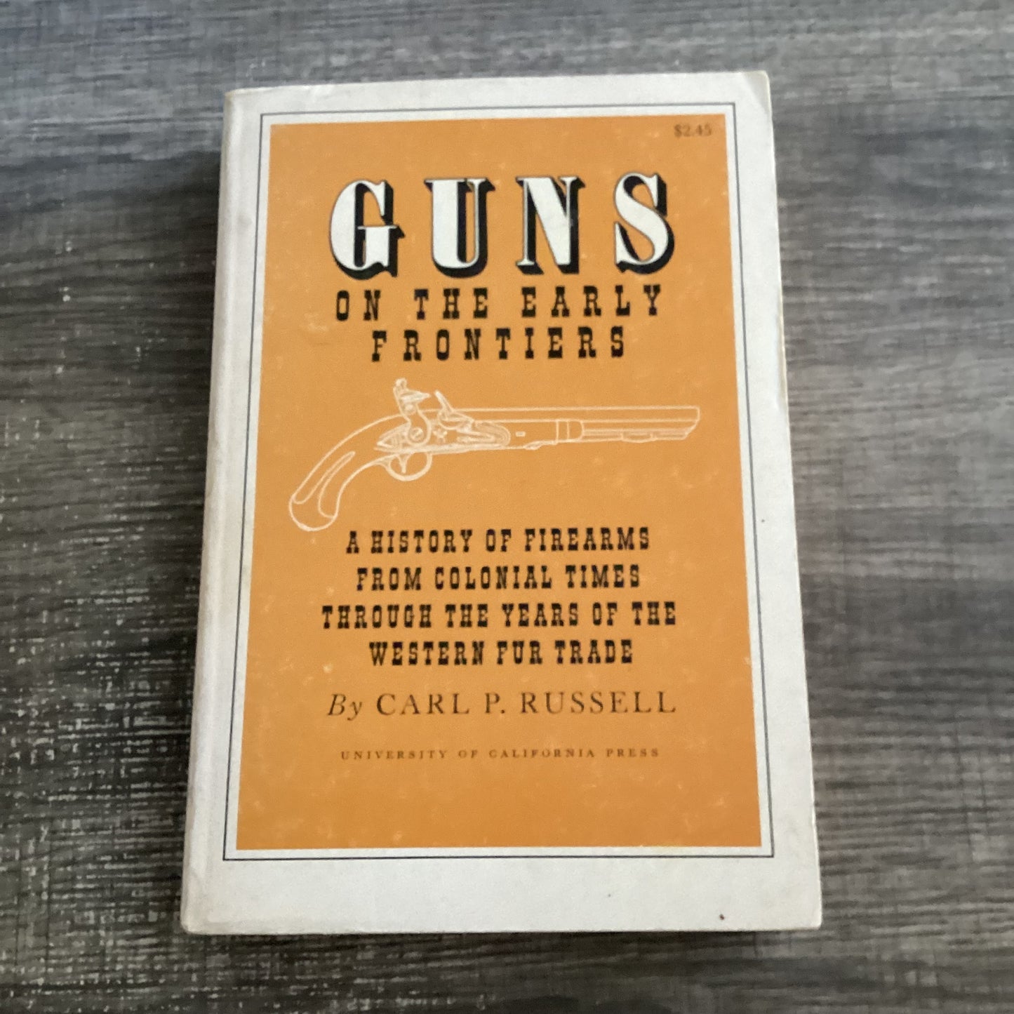GUNS
On the early frontiers
A history of firearms from colonial times through the years of the Western fur Trade