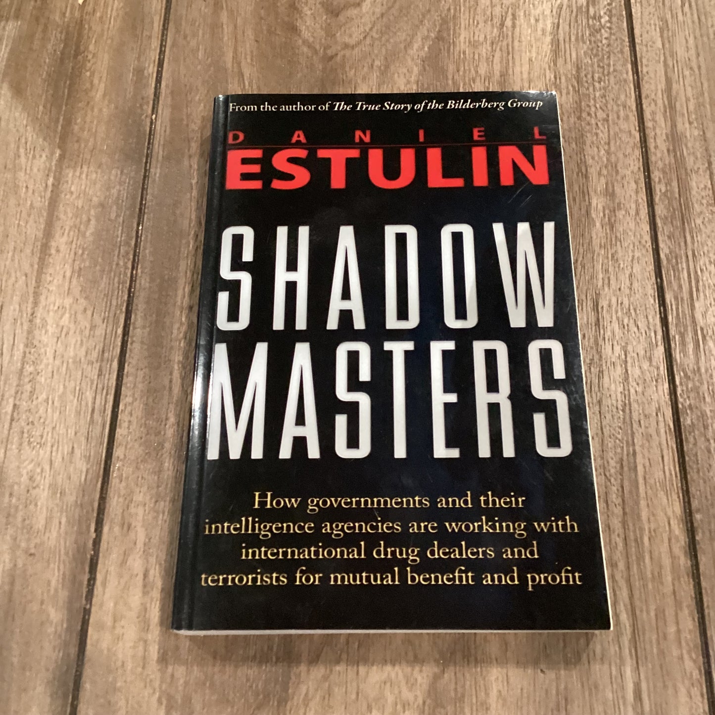 Shadow Masters
By Daniel Estulin