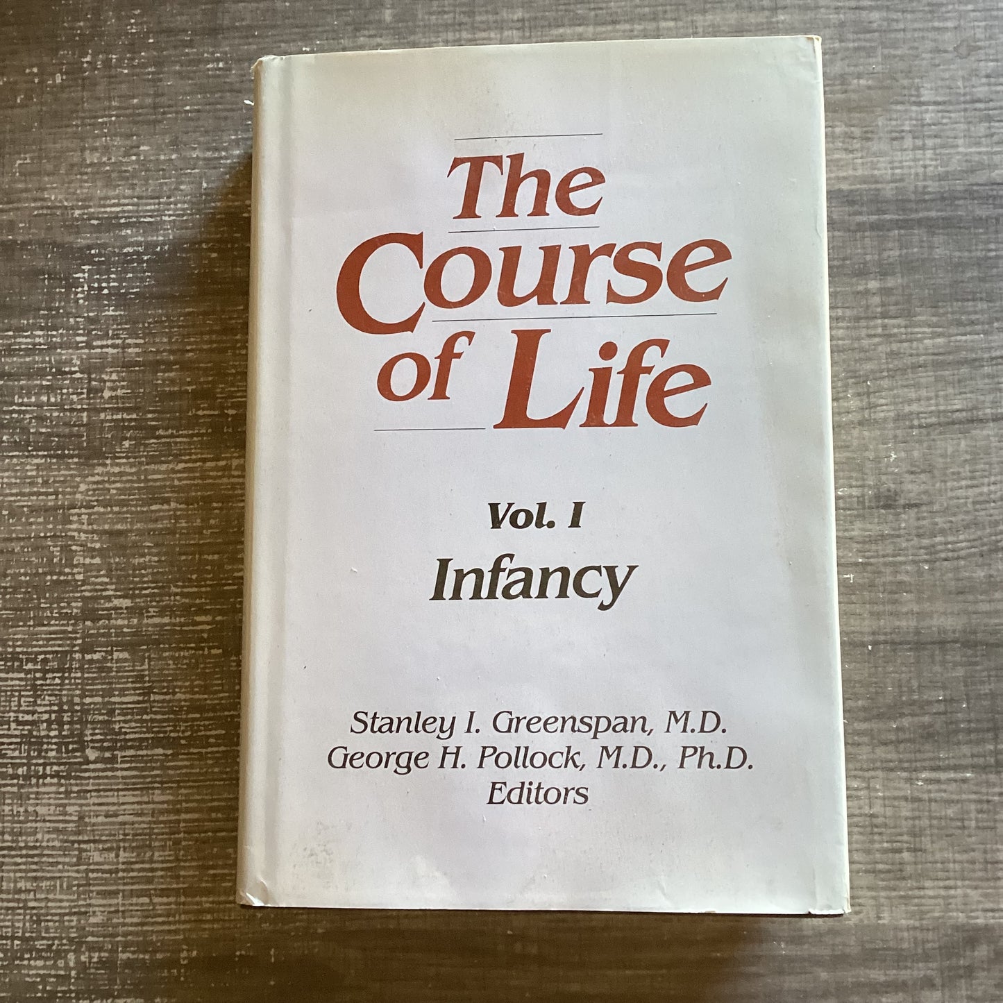 The Course of Life, Vol. 1 Infancy
By Stanley I. Greenspan, M.D.