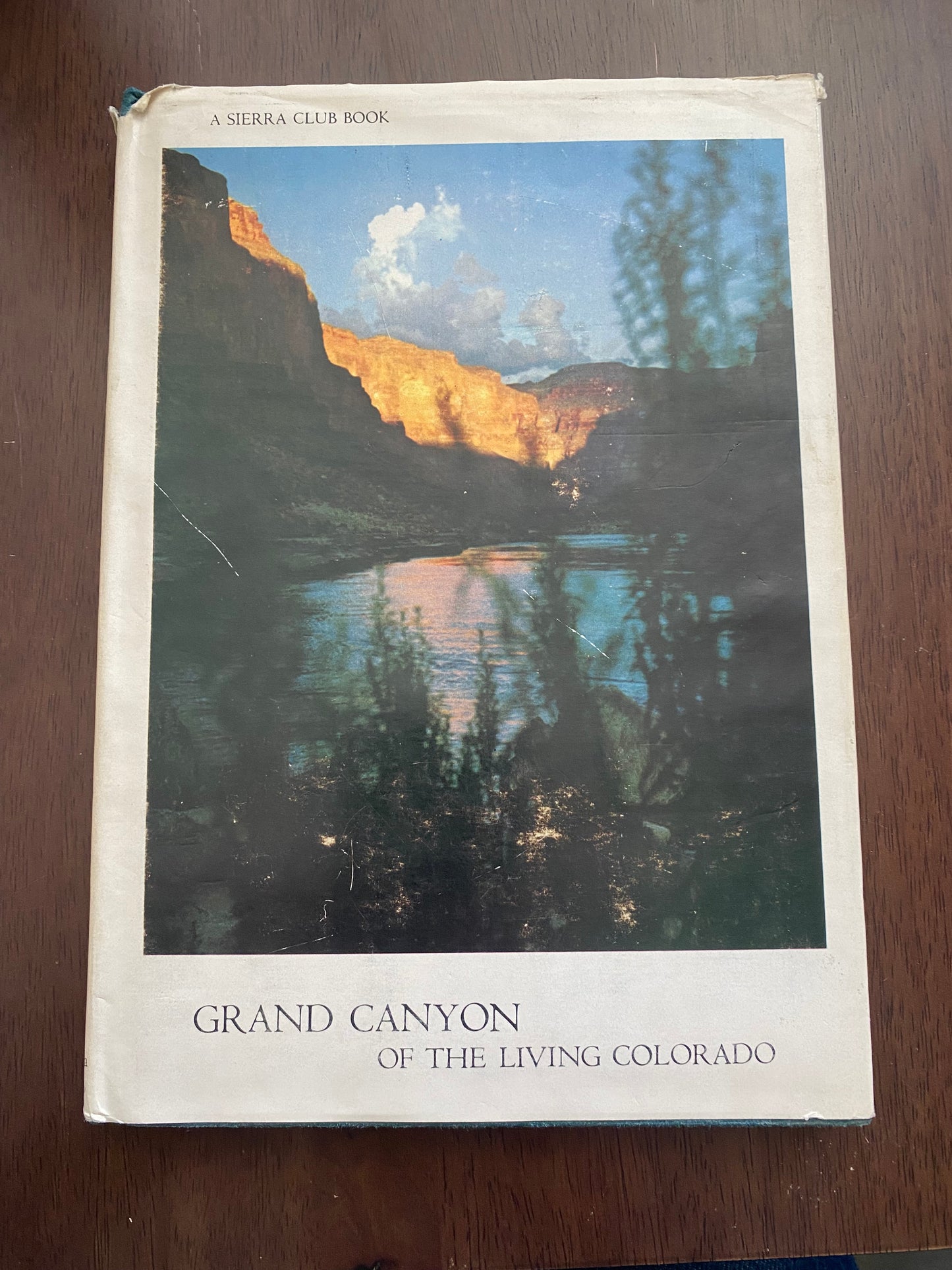 GRAND CANYON OF THE LIVING COLORADO
By SIERRA CLUB BOOK