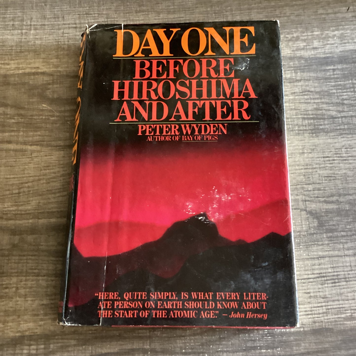 Day One -
Before Hiroshima and After
By Peter Wyden