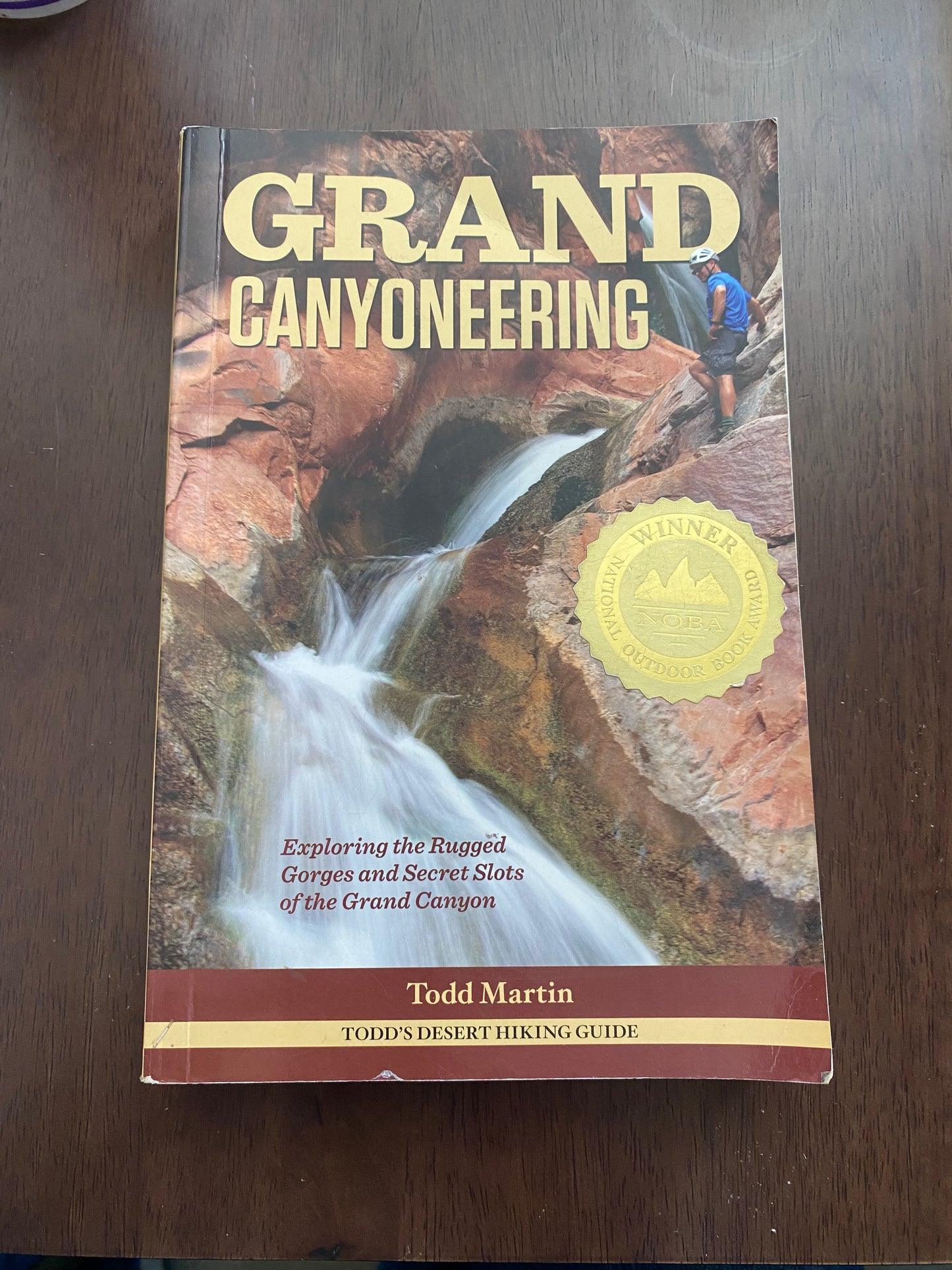 Grand Canyoneering
By Todd Martin