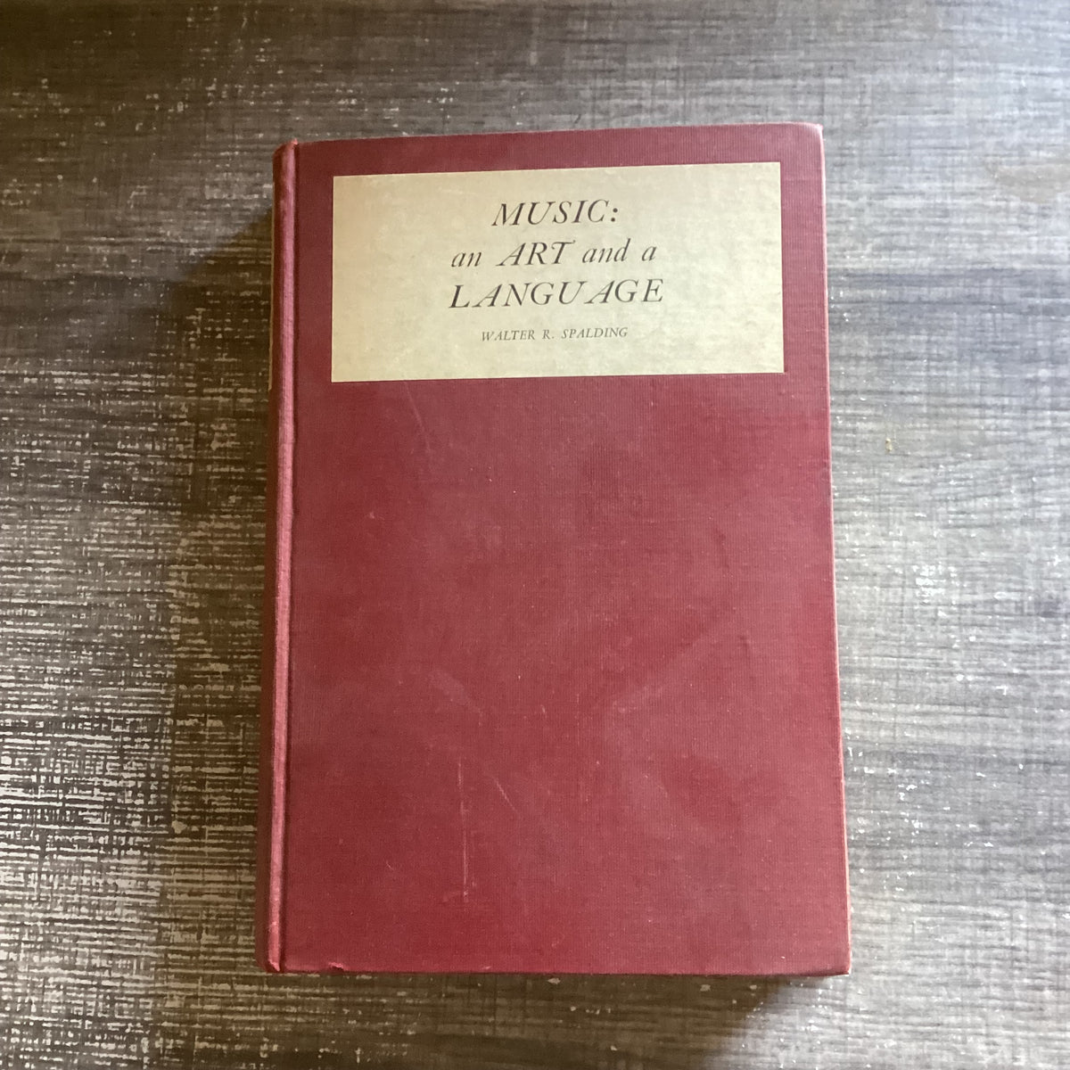 Music: an Art and a Language
By Walter R. Spalding