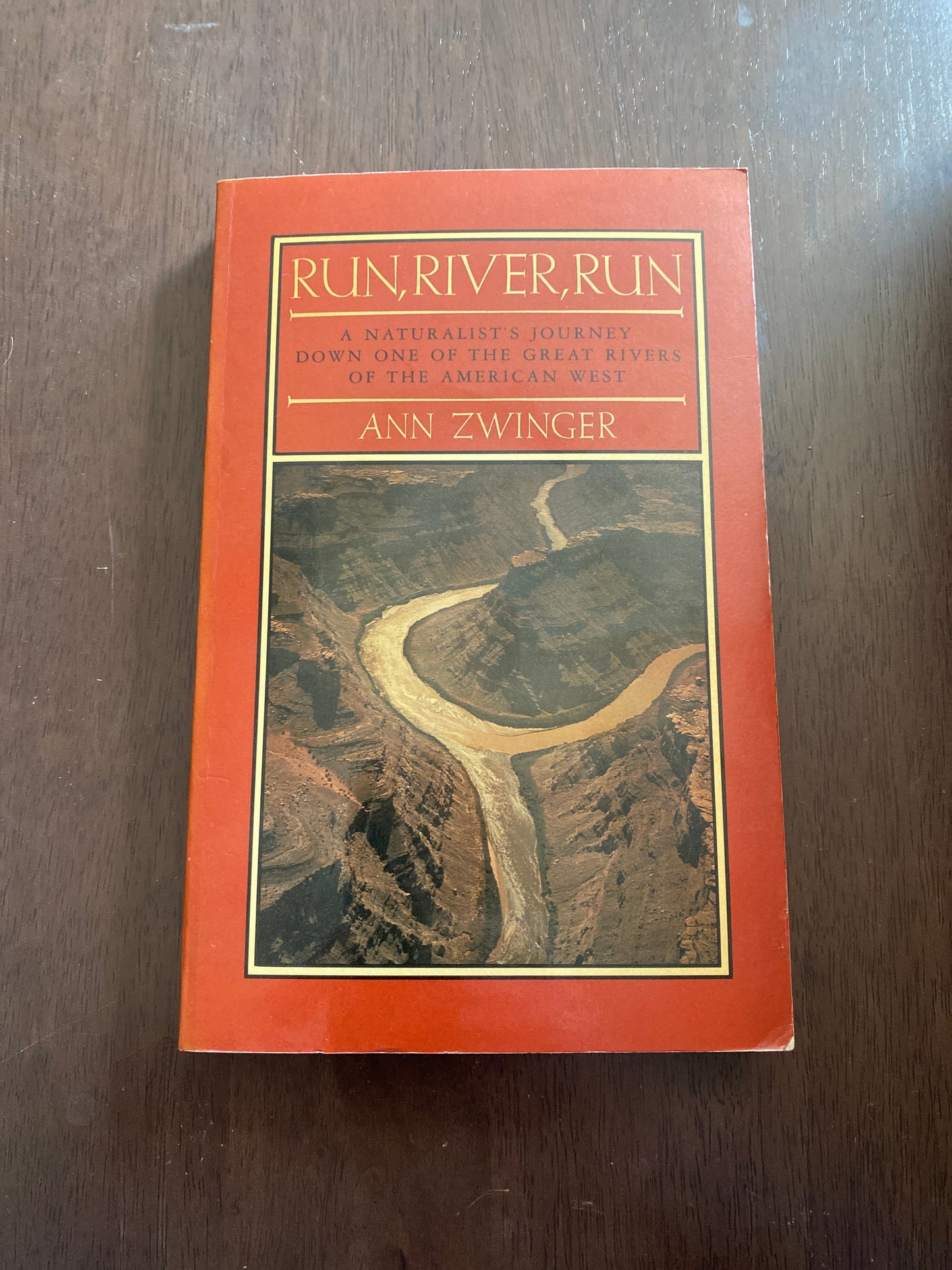 Run, River, Run
By Ann Zwinger