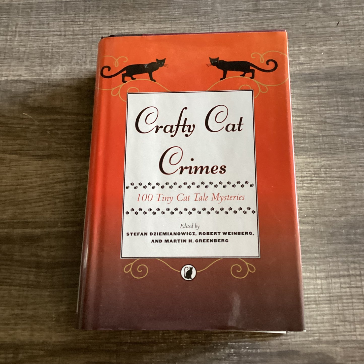 Crafty Cat Crimes
100 Cat Tale Mysteries
By Stefan Dziemianowicz