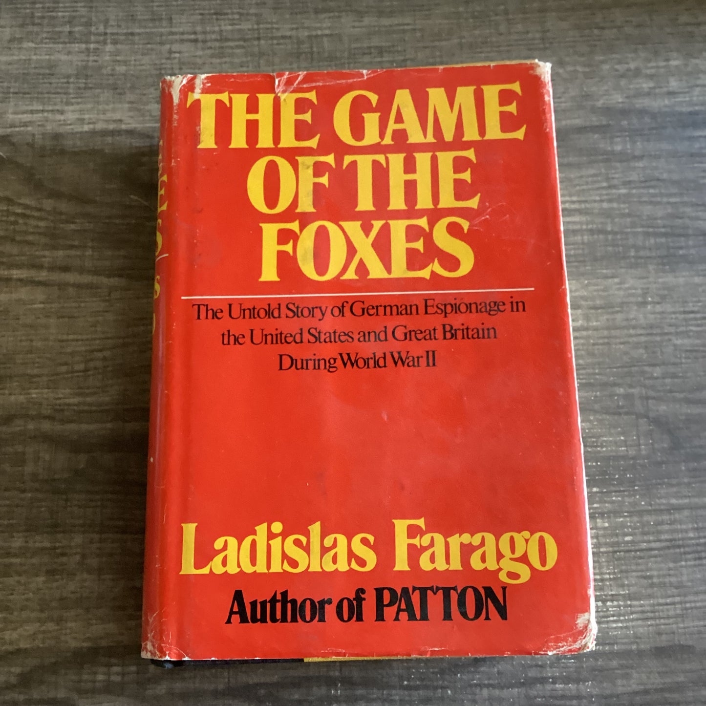 The Game of Foxes 
By Ladislas Farago 
The untold story of German espionage in the United States and England in World War II