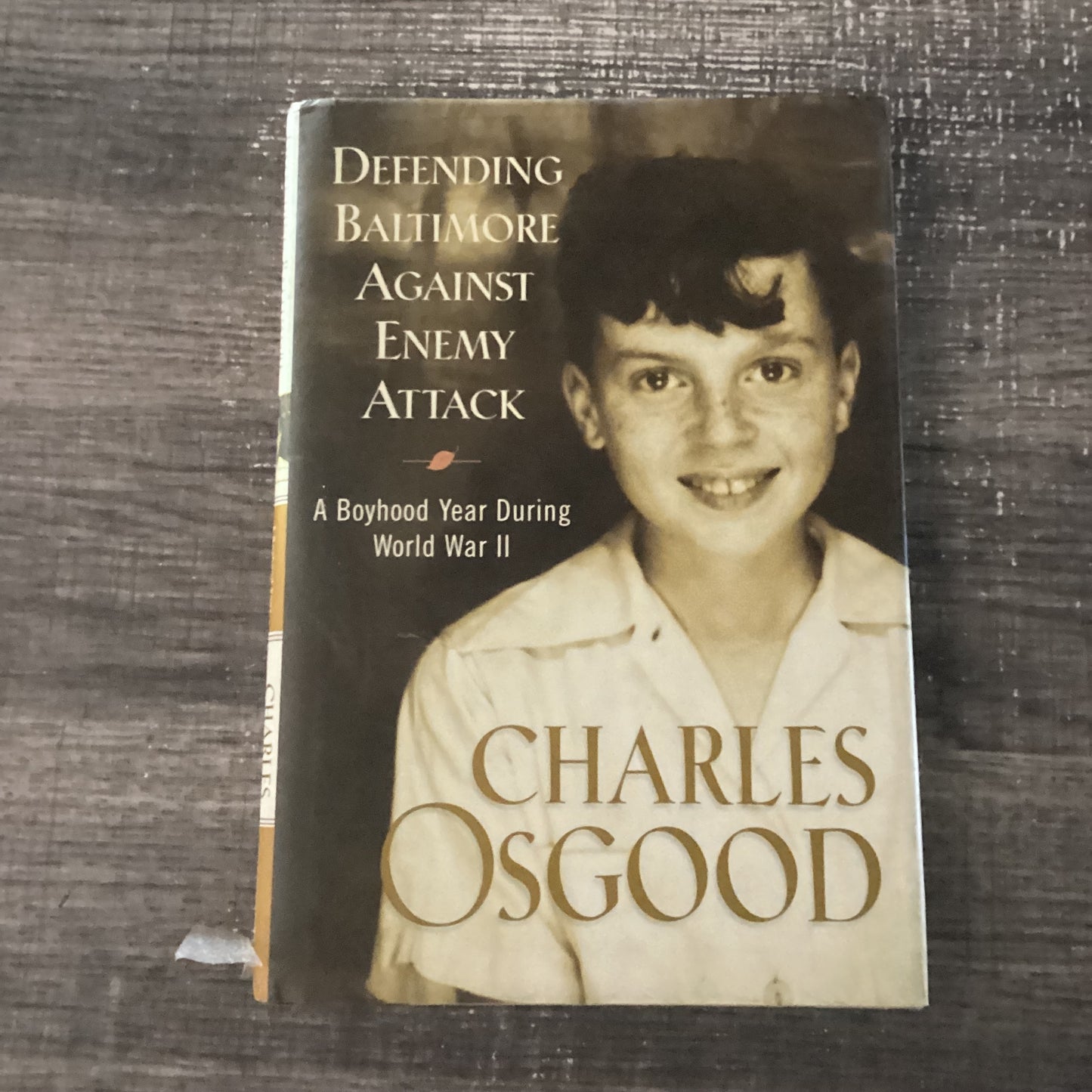 Defending Baltimore Against Enemy Attack
A Boyhood Year During World War 2
By Charles Osgood