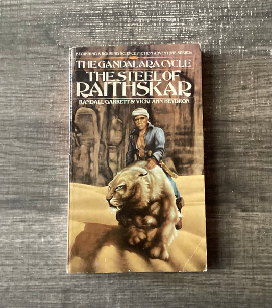 The Steel of Raithskar
The Gandalara Cycle
Vol 1
By Randall Garrett