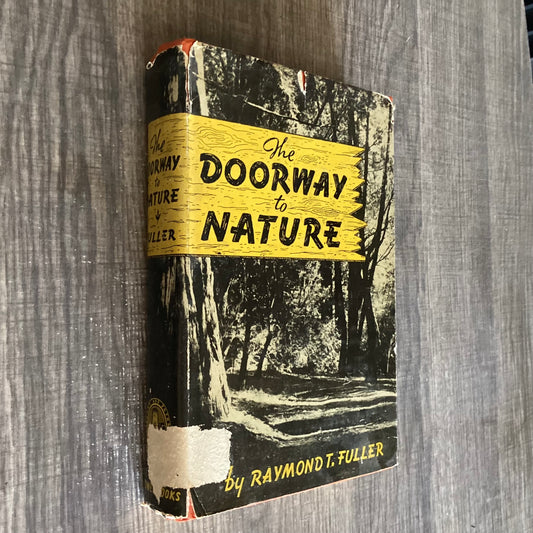 The Doorway To Nature
By Raymond T Fuller