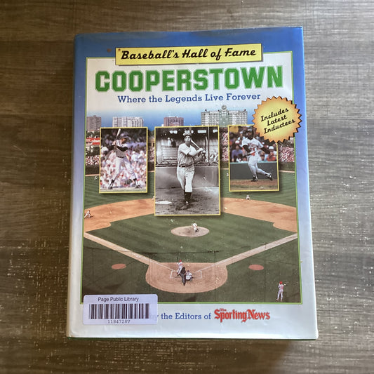 Cooperstown
Where Legends Live Forever 
By The Editors of Sporting News