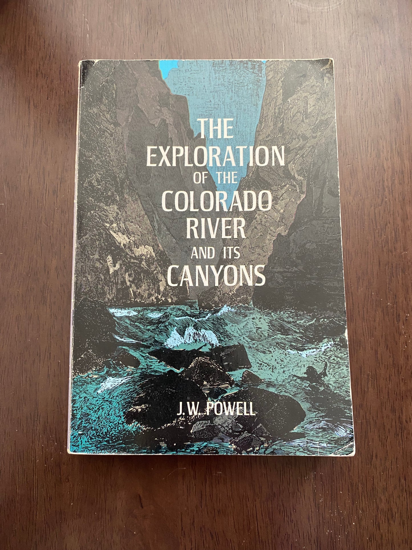 THE EXPLORATION OF THE
COLORADO RIVER AND ITS
CANYONS
 By 
J.W POWELL