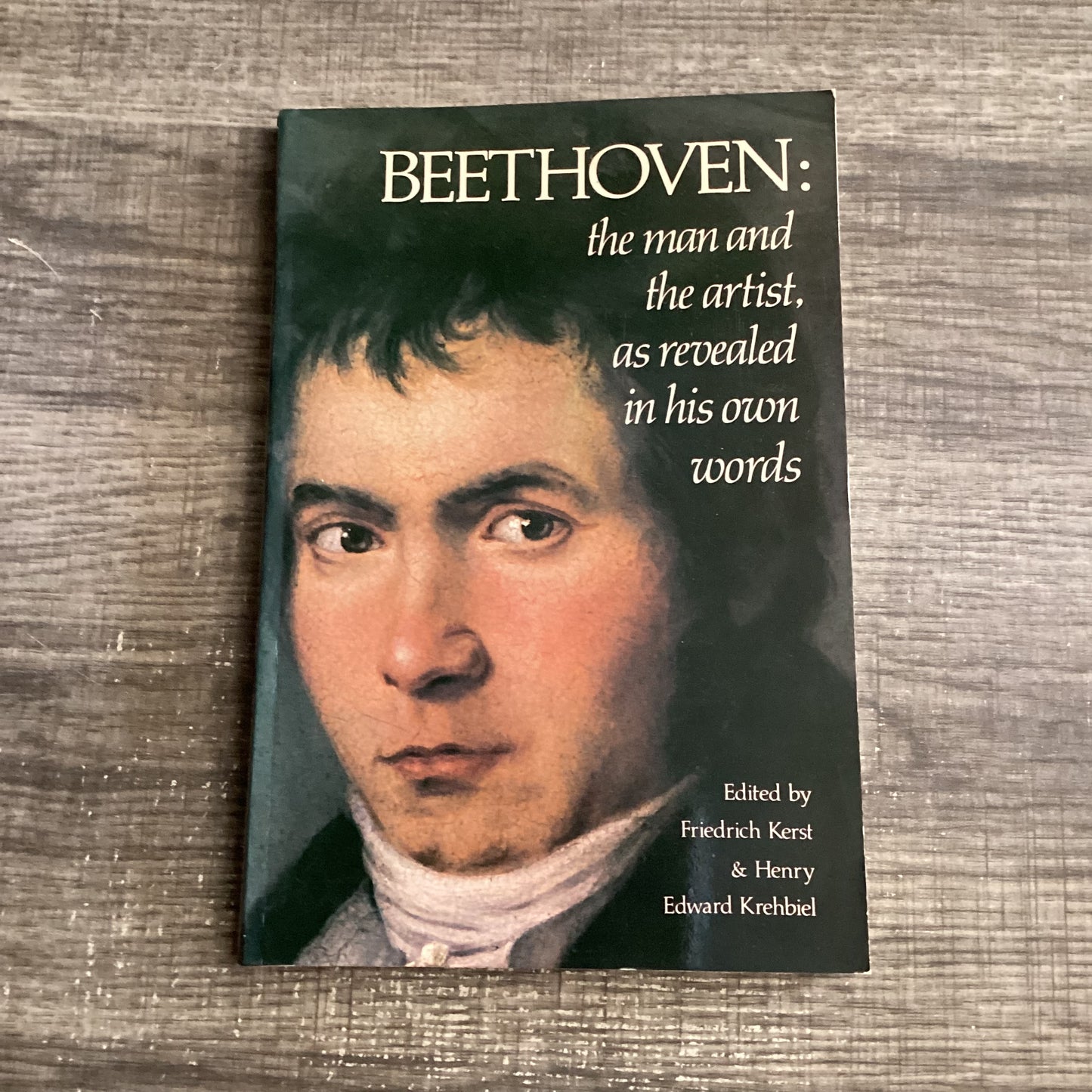 Beethoven
The man and the artist as revealed in his own words 
By Friedrich Kerst