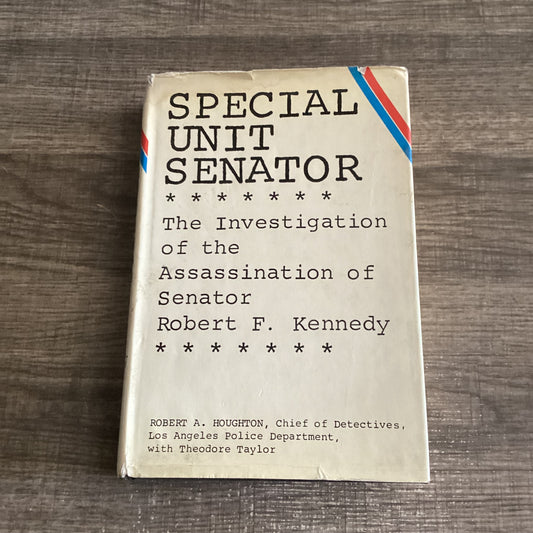 Special unit Senator
The investigation of the Assassination of senator Robert F Kennedy 
By Robert H Houghton