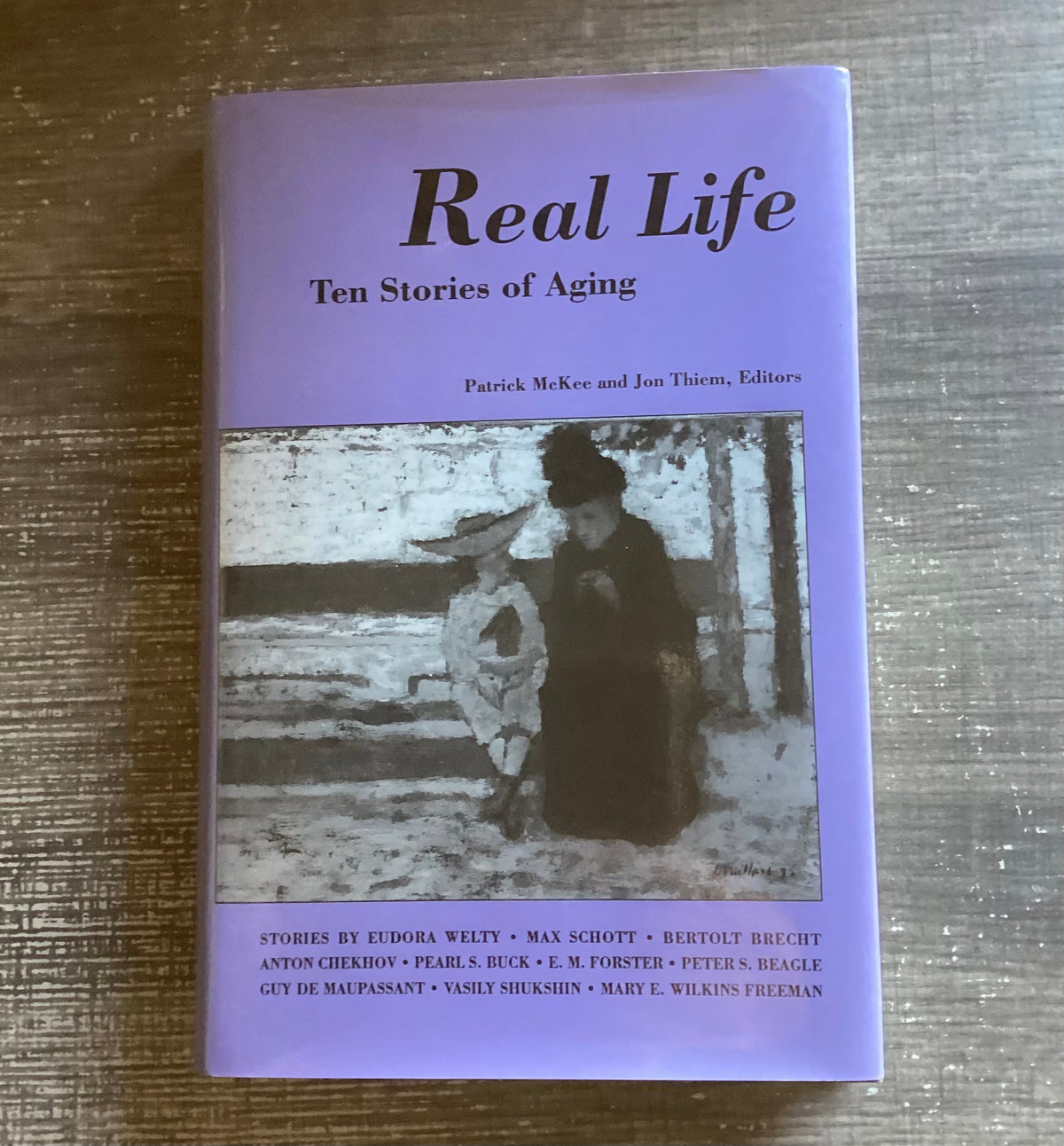 Real Life
Ten Stories of Aging
By Patrick McKee