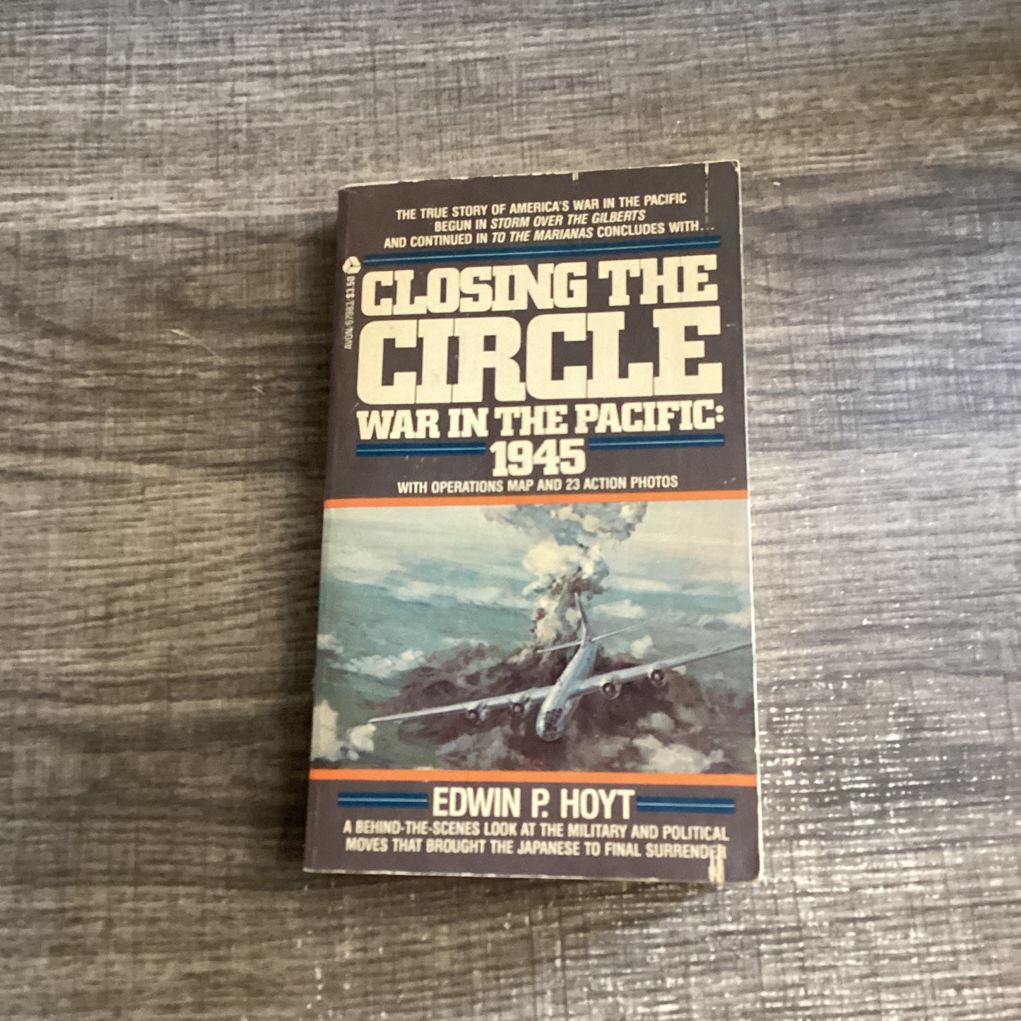 Closing the circle
War in the pacific 1945 
By Edwin P Hoyt