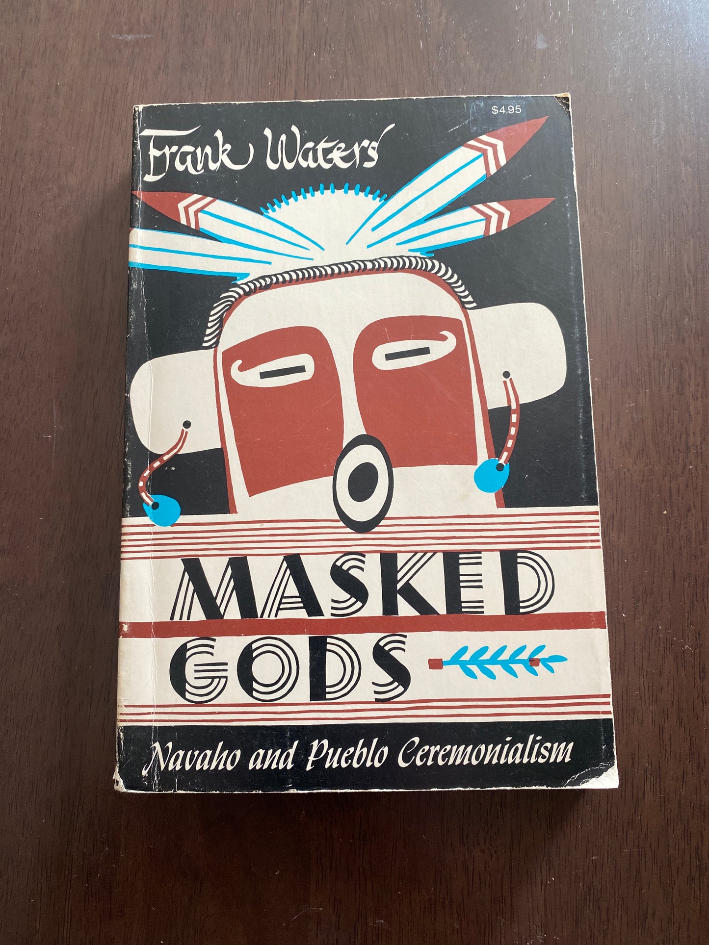 Masked Gods 
Navajo and pueblo ceremonialism
 By Frank Watters