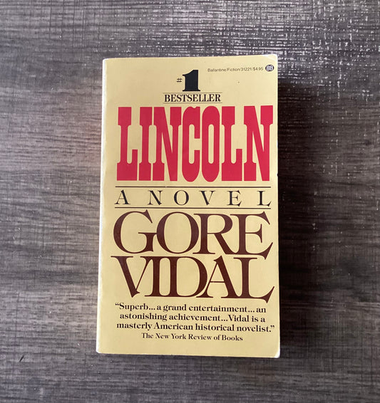 Lincoln 
A Novel 
By Gore Vidal