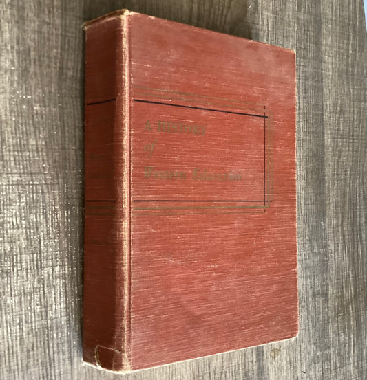 History of Western Education 
By H G Good