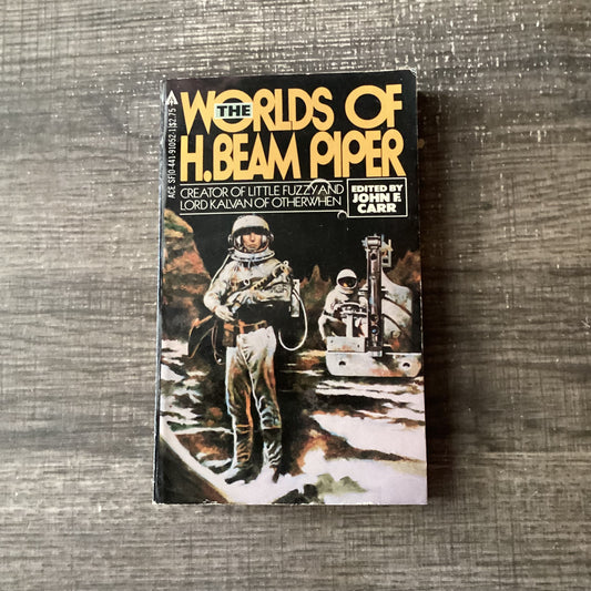 The Worlds of H. beam Piper 
Edited by John E Carr