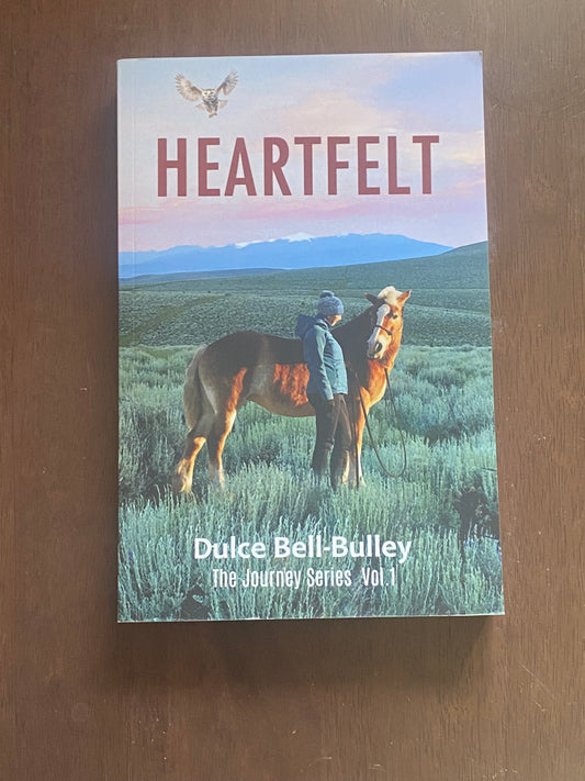 Heartfelt 
By Dulce Bell-Bulley