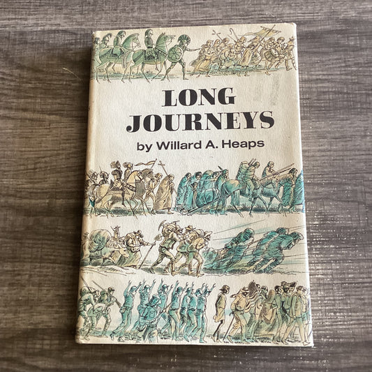 Long Journeys 
Stories of human endurance
By Willard A Heaps