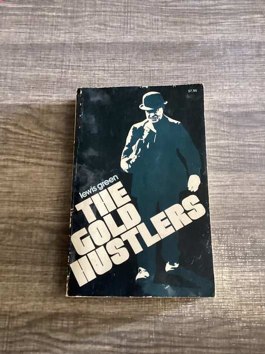 The gold hustlers
By Lewis Green