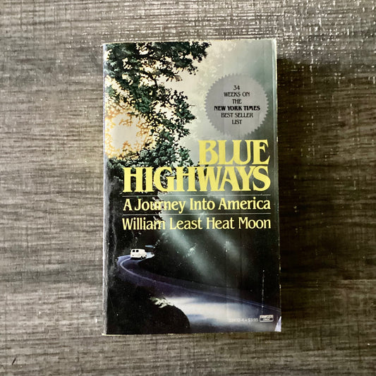 Blue highways
A journey into America 
By William least heat moon