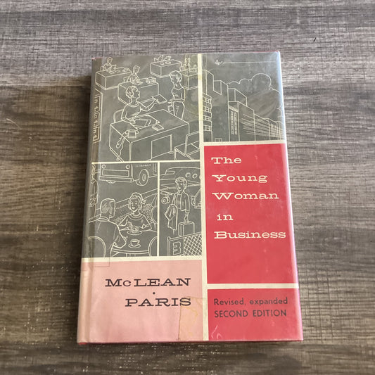 The Young Woman In Business 
By Beth Bailey McLean