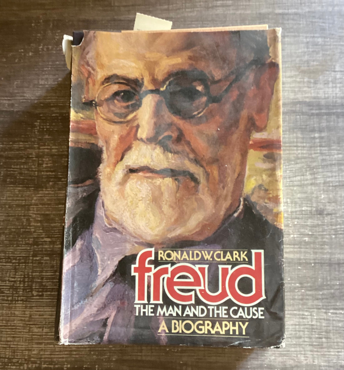 Freud - The Man and the Cause
By Ronald W. Clark