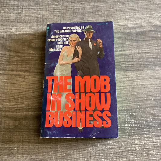 The Mob in Show Business 
By Hank Messick
