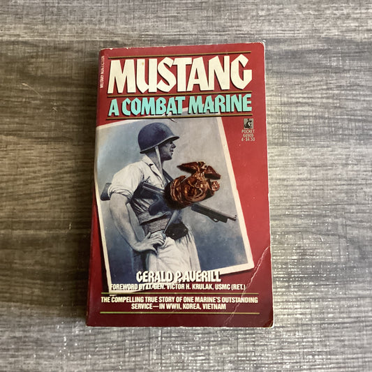 Mustang : A Combat Marine
By Gerald P Averill