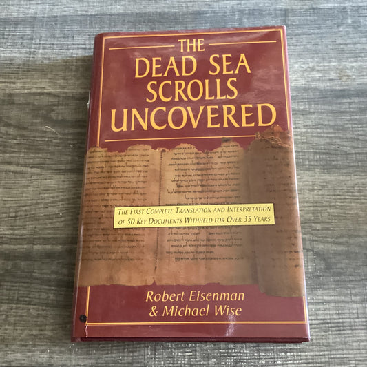 The Dead Sea Scrolls uncovered
By Richard Eisenman