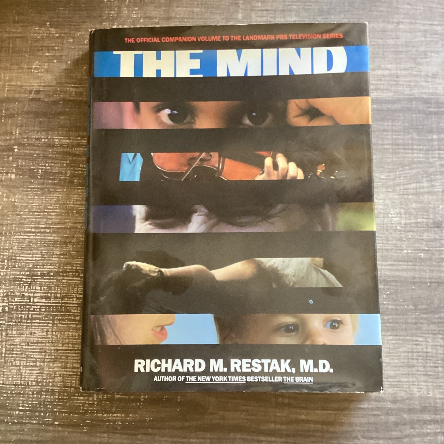 The Mind
By Richard M. Restak, M.D.