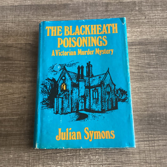The Blackheath Poisonings
A Victorian Murder Mystery 
By Julian Symons