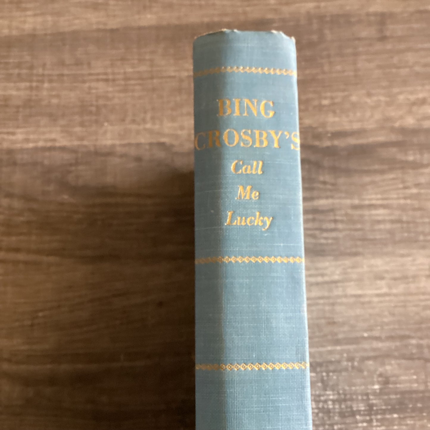 Call Me Lucky 
By Bing Crosby
As told to Pete Martin