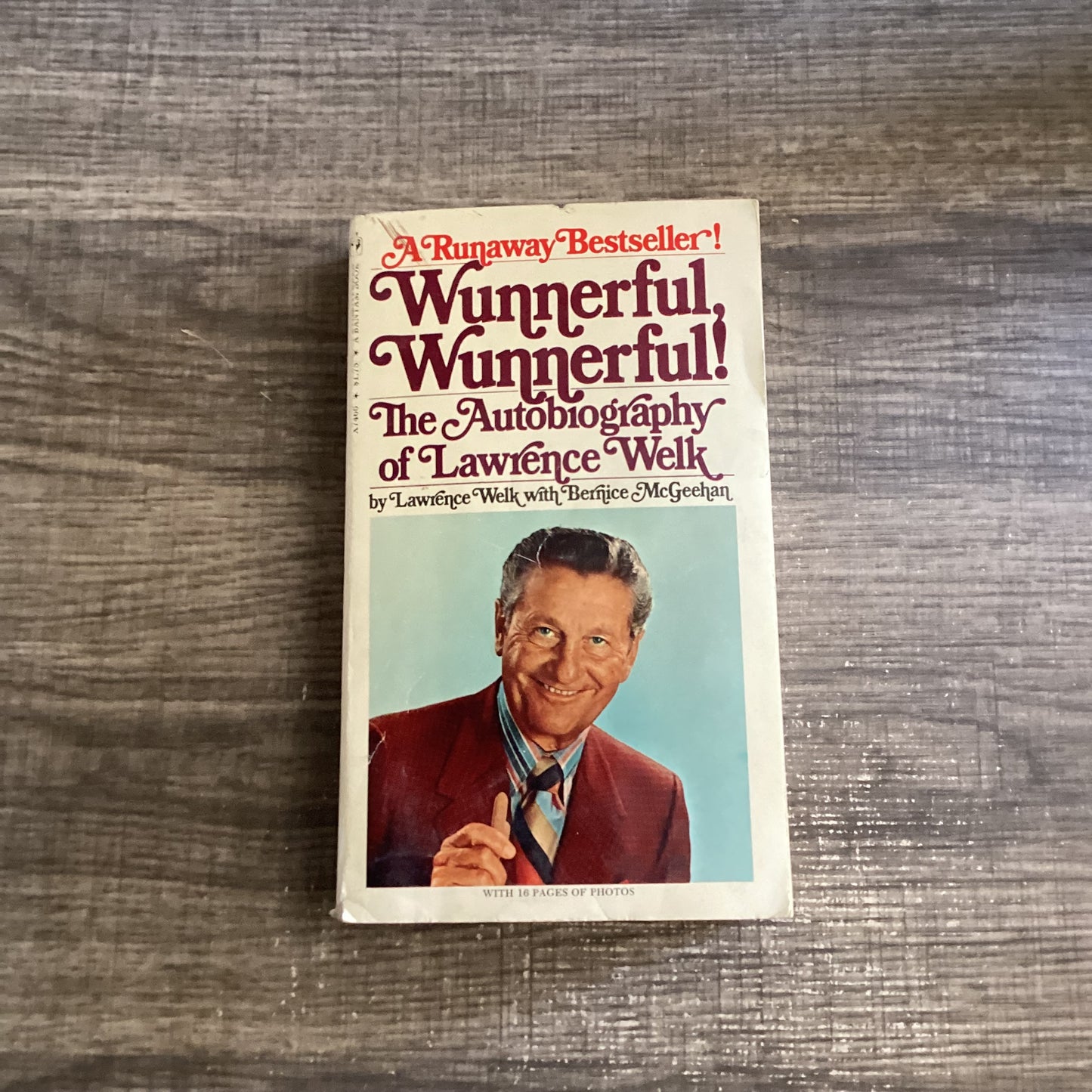 Wunnerful , WunnerFul!
The Autobiography of Lawrence Welk
