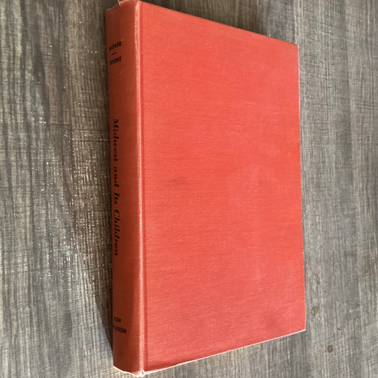 Midwest and Its Children 
By Roger G Barker
The Psychological  Ecology of An American Town