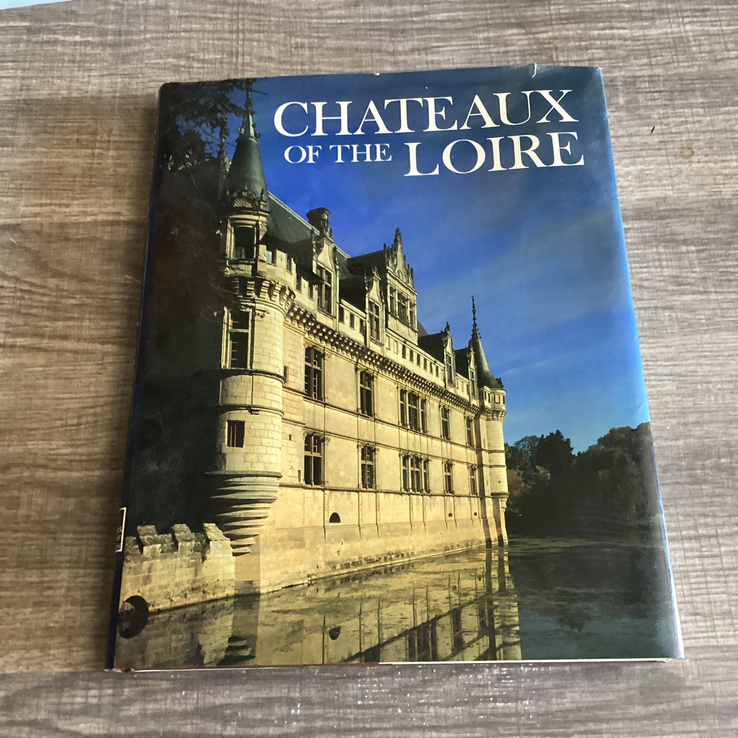 Châteaux of the Loire
By Christopher Hobert 
Wonders of Man