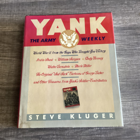 Yank 
The Army Weekly 
By Steve Kluger