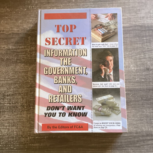 Top Secret Information the Government, Banks, and Retailers Don’t Want You to Know
